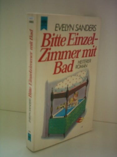 Sanders, Evelyn Bitte Einzelzimmer mit Bad