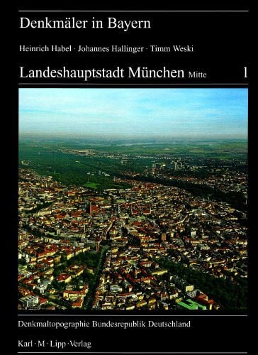 Bayerisches Landesamt f. Denkmalpflege Landeshauptstadt München - Mitte (3 Bände)