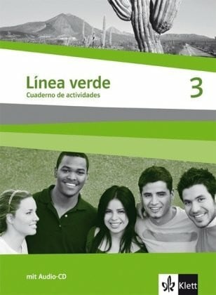 Huber, Margit Línea verde 3. Ausgabe Paso a nivel: Cuaderno de actividades mit Audio-CD 3. Lernjahr (Línea verde. Ausgabe 3. Fremdsprache ab 2006)