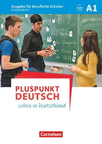 Karagiannakis, Evangelia Pluspunkt Deutsch - Leben in Deutschland - Ausgabe für berufliche Schulen - A1: Schulbuch - Mit Audios online