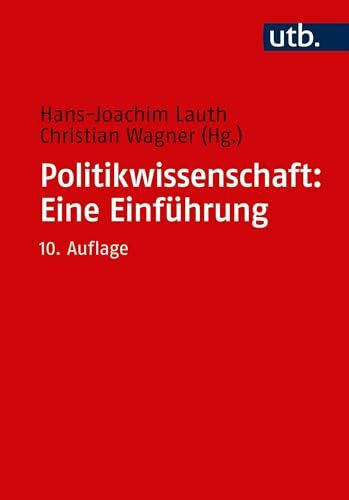 Hans-Joachim Lauth Politikwissenschaft: Eine Einführung: Eine Einfuhrung