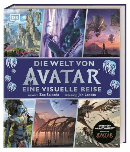 DK Verlag Die Welt von Avatar: Eine visuelle Reise. Erweitert und aktualisiert. Inklusive Avatar Fire and Ash