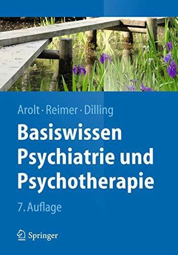 Dilling, Horst Basiswissen Psychiatrie und Psychotherapie (Springer-Lehrbuch)