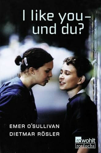 Rösler, Dietmar I like you - und du?: Eine deutsch-englische Geschichte (Fiction, Poetry & Drama)