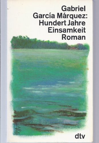 Meyer-Clason, Curt Hundert Jahre Einsamkeit. Roman. (dtv Literatur)