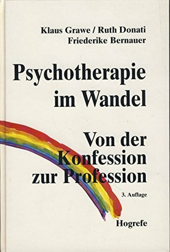 Donati, Ruth Psychotherapie im Wandel: Von der Konfession zur Profession