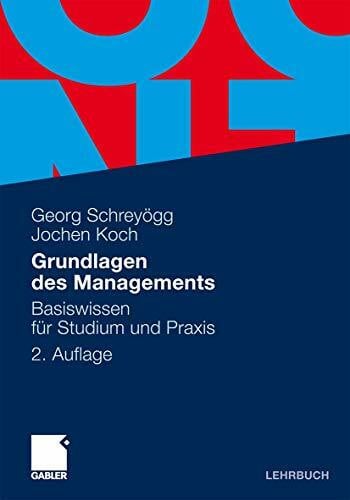 Koch, Jochen Grundlagen des Managements: Basiswissen für Studium und Praxis: Basiswissen für Studium und Praxis. Inkl. Download