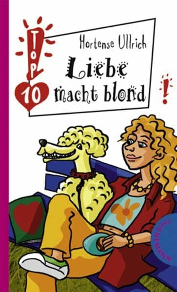 Schössow, Birgit Liebe macht blond (Freche Mädchen – freche Bücher!)