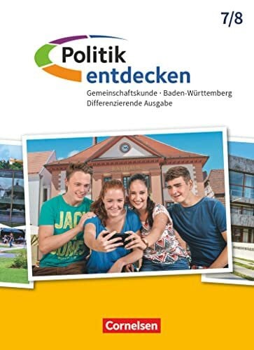 Weber, Anna Politik entdecken - Gemeinschaftskunde Differenzierende Ausgabe Baden-Württemberg - Ausgabe ab 2017 - Band 1: 7./8. Schuljahr: Schulbuch