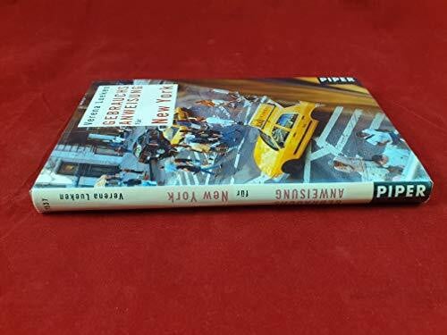 Lueken, Verena Gebrauchsanweisung für New York (Piper Taschenbuch, Band 7537)