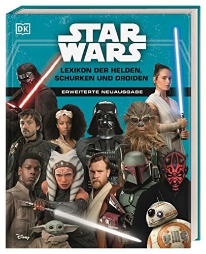 Richau, Amy Star Wars™ Lexikon der Helden, Schurken und Droiden: Erweiterte Neuausgabe. Mit Infos zu allen Star Wars™-Kinofilmen und zur Disney+ Serie The Mandalorian. Über 700 fantastische Original-Filmbilder