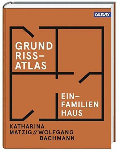 Bachmann, Wolfgang GrundrissAtlas Einfamilienhaus