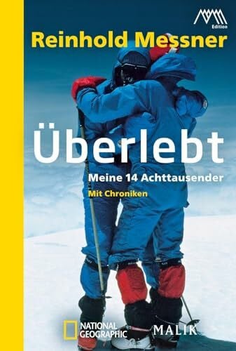 Messner, Reinhold Überlebt: Meine 14 Achttausender | Der Extrem-Bergsteiger und seine wichtigsten Berge