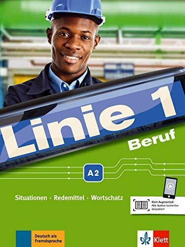 Kaufmann, Susan Linie 1 Beruf A2: Situationen, Redemittel, Wortschatz. Kurs- und Übungsbuch mit Audios (Linie 1: Deutsch in Alltag und Beruf)