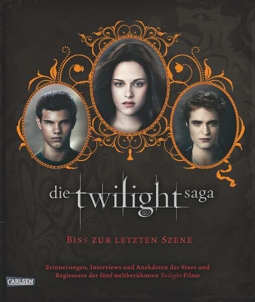von der Weppen, Annette Bella und Edward: Die Twilight Saga - Biss zur letzten Szene: Erinnerungen, Interwievs und Anekdoten der Stars und Regisseure der fünf weltberühmten Twilight-Filme