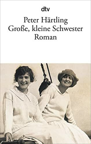 Härtling, Peter Große, kleine Schwester: Roman