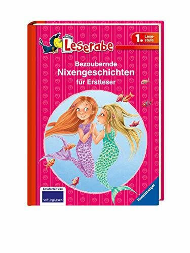 Gotzen-Beek, Betina Bezaubernde Nixengeschichten für Erstleser: 3 Bücher in einem Band. Mit großem Leserätsel. Nixengeschichten. Pimpinella Meerprinzessing und der ... großem Leserätsel (Leserabe - Sonderausgaben)