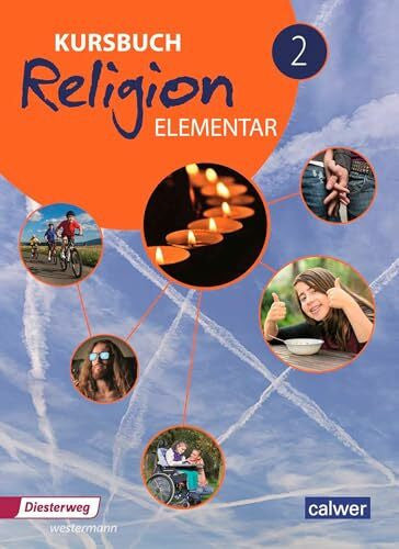 Kübler, Heinz-Günter Kursbuch Religion Elementar - Ausgabe 2016: Schulbuch 2 (Klasse 7/8)