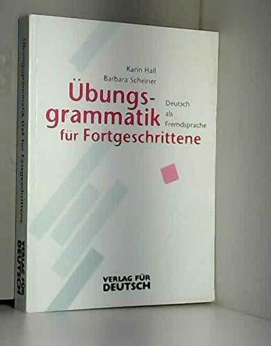Hall, Karin Übungsgrammatik DaF für Fortgeschrittene, neue Rechtschreibung, Übungsbuch