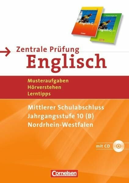 Christie, David Abschlussprüfung Englisch - English G 21 - Sekundarstufe I - Nordrhein-Westfalen: 10. Schuljahr - Zentrale Prüfung Typ B (Mittlerer Abschluss): ... Musteraufgaben, Hörverstehen, Lerntipps