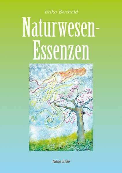 Berthold, Erika Naturwesen-Essenzen