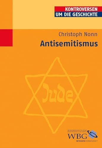 Nonn, Christoph Antisemitismus (Kontroversen um die Geschichte)
