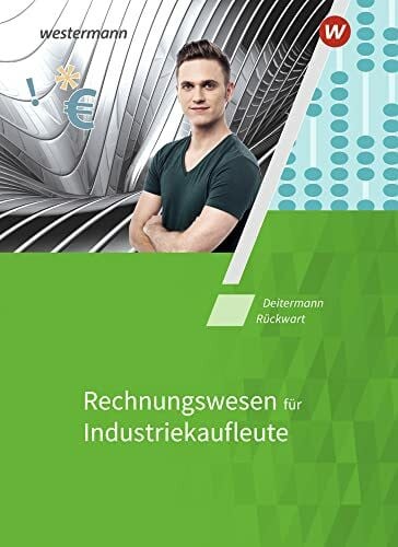 Stobbe, Susanne Industriekaufleute: Rechnungswesen Schulbuch (Industriekaufleute: Allgemeine und spezielle Wirtschaftslehre)