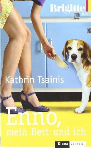 Kathrin Tsainis Enno, mein Bett und ich