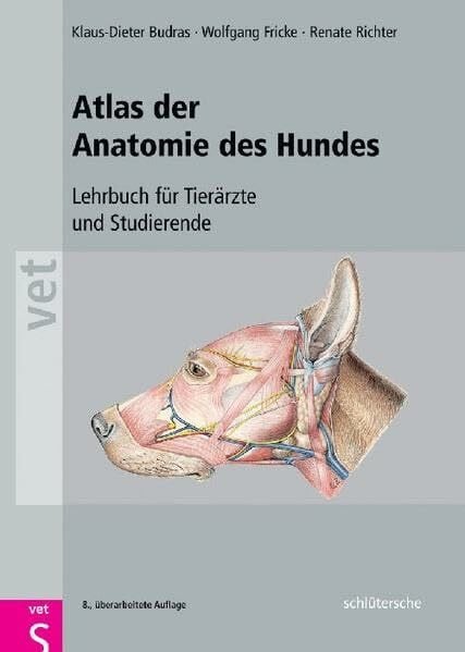 Budras, Klaus-Dieter Atlas der Anatomie des Hundes: Lehrbuch für Tierärzte und Studierende