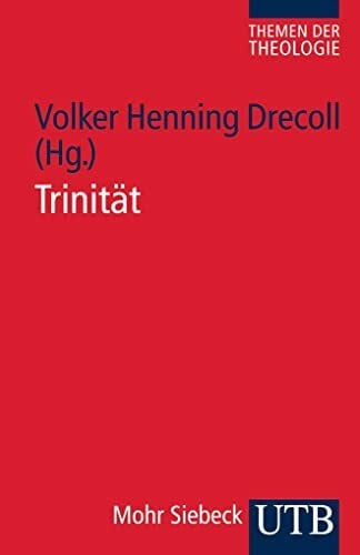 Volker Drecoll Trinität. Themen der Theologie 2
