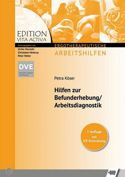 Köser, Petra Hilfen zur Befunderhebung /Arbeitsdiagnostik (Edition Vita Activa - Ergotherapeutische Arbeitshilfen)