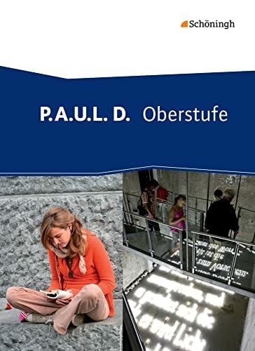 Pohl, Martin P.A.U.L. D. - Persönliches Arbeits- und Lesebuch Deutsch - Oberstufe: Schulbuch (gebundener Einband)