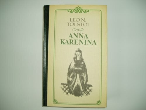 Tolstoi, Leo N Anna Karenina