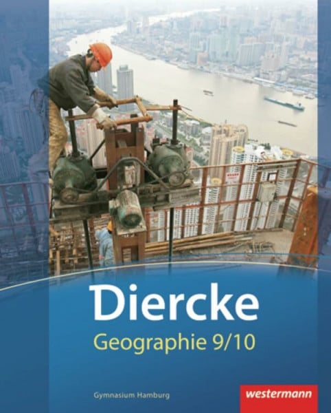 Kreuzberger, Norma Diercke Geographie - Ausgabe 2011 Hamburg: Schülerband 9 / 10