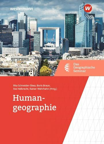 Helbrecht, Ilse Das Geographische Seminar: Humangeographie