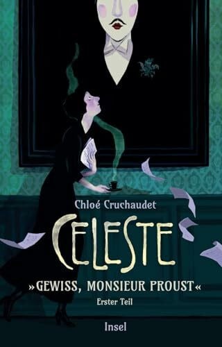 Spingler, Andrea Céleste – »Gewiss, Monsieur Proust« (Céleste 1): Die Erinnerungen von Marcel Prousts Haushälterin als Graphic Novel