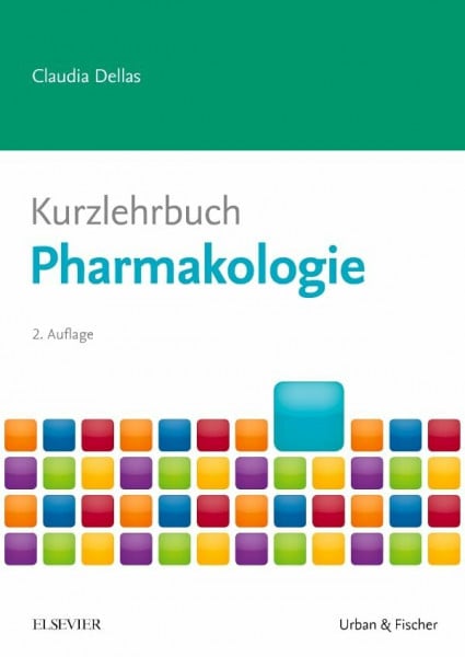 Dellas, Claudia Kurzlehrbuch Pharmakologie (Kurzlehrbücher)