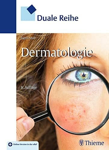 Moll, Ingrid Duale Reihe Dermatologie: Mit der kostenlosen eRef App