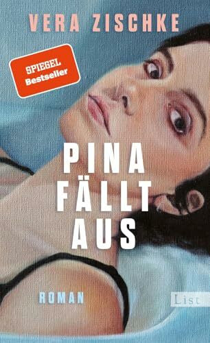 Zischke, Vera Pina fällt aus: Roman | Von der Autorin des SPIEGEL-Bestsellers AVA LIEBT NOCH
