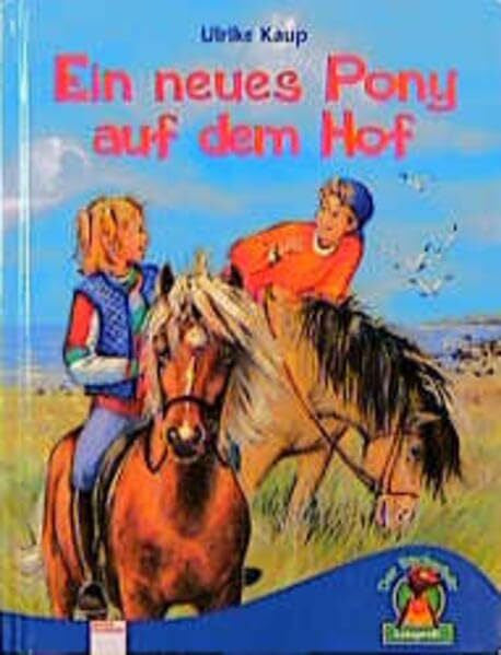 Thönissen, Ute Ein neues Pony auf dem Hof. Der Bücherbär: LeseProfi