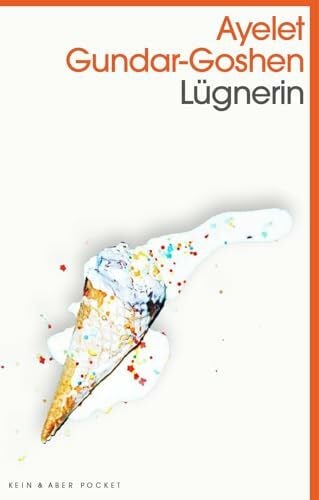 Ayelet Gundar-Goshen Lügnerin
