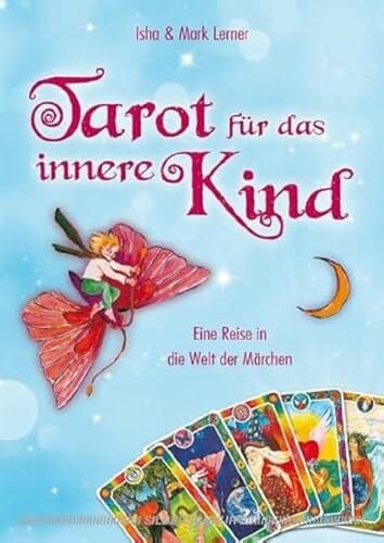 Mark Lerner Tarot für das innere Kind: Eine Reise in die Welt der Märchen