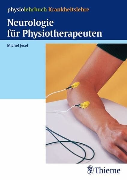 Hüter-Becker, Antje Neurologie für Physiotherapeuten (physiolehrbuch Krankheitslehre)