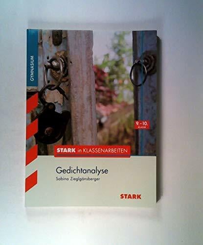 Zieglgänsberger, Sabina STARK Stark in Deutsch - Gymnasium - Gedichtanalyse 9./10. Klasse (Training)
