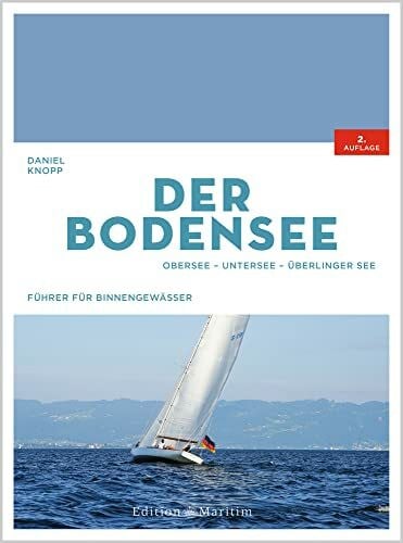 Knopp, Daniel Der Bodensee: Obersee, Untersee, Überlinger See