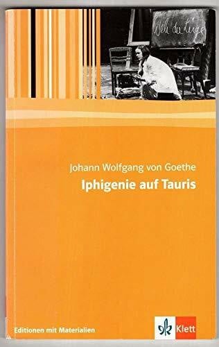 Jens Kapitzky Iphigenie auf Tauris: Textausgabe mit Materialien Klasse 11-13: Ein Schauspiel. Mit Materialien (Editionen für den Literaturunterricht)