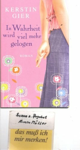 Ditting, Frauke In Wahrheit wird viel mehr gelogen: Roman (Lübbe Belletristik)