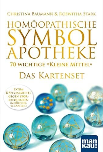 Stark, Roswitha Homöopathische Symbolapotheke - 70 wichtige 'Kleine Mittel'. Das Kartenset: EXTRA: 8 Spezialmittel gegen Störfrequenzen (W-LAN, Mobilfunk etc.)