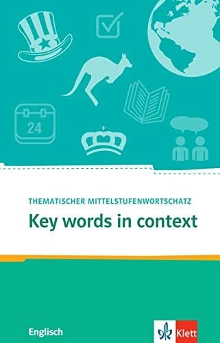 Popp, Joanne Key Words in context: Thematischer Mittelstufenwortschatz Englisch. Buch + Online-Angebot