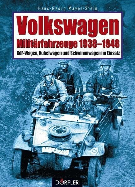 Mayer-Stein, Hans G Volkswagen-Militärfahrzeuge 1938-1948